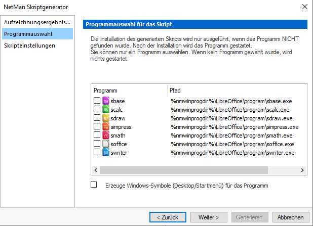 Dialog Programmauswahl für das Skript: Die Installation des generierten Skripts wird nur ausgeführt, wenn das Programm nicht gefunden wurde. Nach der Installation wird das Programm gestartet. Sie können nur ein Programm auswählen. Wenn kein Programm gewält wurde, wird nichts gestartet.